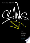 Slang the people's poetry /
