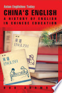 China's English a history of English in Chinese education /
