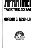 Apartheid : tragedy in black & white /