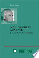 A philosopher's apprentice in Karl Popper's workshop /