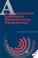 A systems-centered approach to inpatient group psychotherapy