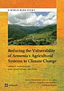 Reducing the vulnerability of Armenia's agricultural systems to climate change : impact assessment and adaptation options /