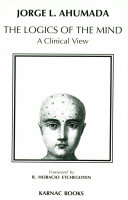 Logics of the mind a clinical view /