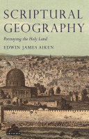 Scriptural geography portraying the Holy Land /
