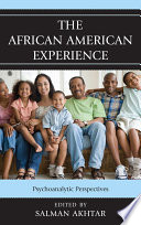 The African American experience psychoanalytic perspectives /