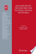 Metaheuristic Procedures for Training Neutral Networks