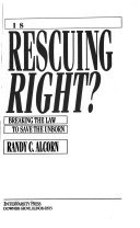Is rescuing right? : breaking the law to save the unborn /