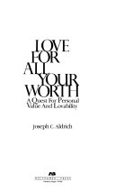 Love for all your worth : a quest for personal value and lovability /