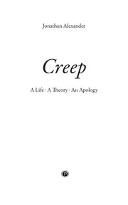 Creep: A Life, A Theory, An Apology