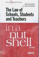 The law of schools, students, and teachers in a nutshell /