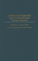 A history of organized labor in Panama and Central America