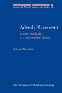 Adverb placement a case study in antisymmetric syntax /