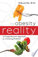 The obesity reality a comprehensive approach to a growing problem /