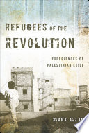 Refugees of the revolution : experiences of Palestinian exile /