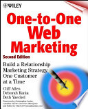 One-to-one web marketing build a relationship marketing strategy one customer at a time /