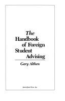 The handbook of foreign student advising /