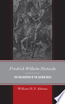 Friedrich Wilhelm Nietzsche the philosopher of the Second Reich /