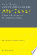 After Cancn Climate Governance or Climate Conflicts /