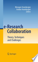 e-Research Collaboration Theory, Techniques and Challenges /
