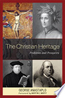 The Christian heritage problems and prospects /