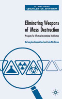 Eliminating weapons of mass destruction prospects for effective international verification /