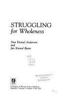 Struggling for wholeness /