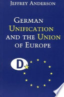 German unification and the union of European the domestic politics of integration policy /