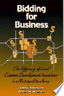 Bidding for business the efficacy of local economic development incentives in a metropolitan area /
