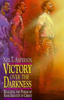 Victory over the darkness : realizing the power of your identity in Christ /