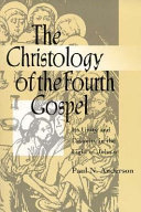 The christology of the fourth gospel : its unity and disunity in the ... /