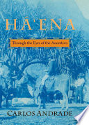 Hāʻena through the eyes of the ancestors /