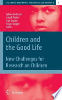 Children and the Good Life New Challenges for Research on Children /