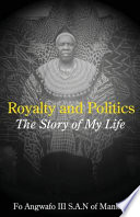 Royalty and politics the story of my life /