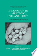 Innovation in Strategic Philanthropy Local and Global Perspectives /