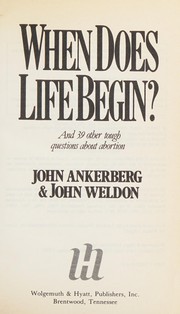 When does life begin? : and 39 other tough questions about abortion /