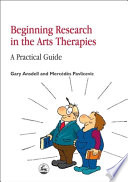 Beginning research in the arts therapies a practical guide /