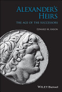 Alexander's heirs : the age of the successors /