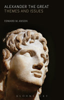 Alexander the Great themes and issues /