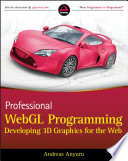 Professional WebGL programming developing 3D graphics for the web /