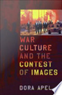 War culture and the contest of images