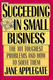 Succeeding in small business : the 101 toughest problems and how to solve them /