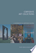 Corporate art collections a handbook to corporate buying /