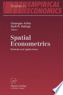 Spatial Econometrics Methods and Applications /