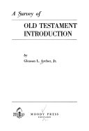 A Survey of the old testament introduction /