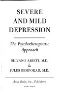 Severe and mild depression : the psychotherapeutic approach /
