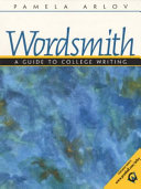 Wordsmith : a guide to college writing /