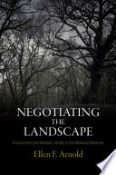 Negotiating the landscape environment and monastic identity in the medieval Ardennes /