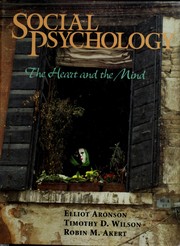 Social psychology : the heart and the mind /