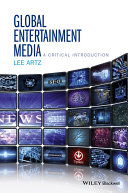 Global media entertainment : a critical introduction /