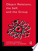 Object relations, the self, and the group a conceptual paradigm /